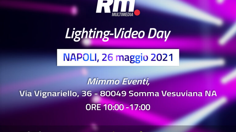 Roadshow Lighting-Video Day 2021: tappa a Napoli