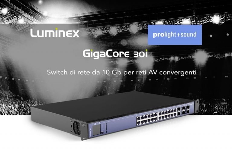 Ancora più potenza con il nuovo Luminex GigaCore 30i da 10 Gb