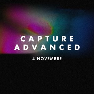 CAPTURE ADVANCED 4 Novembre