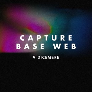 CORSO CAPTURE BASE WEB 9 DICEMBRE